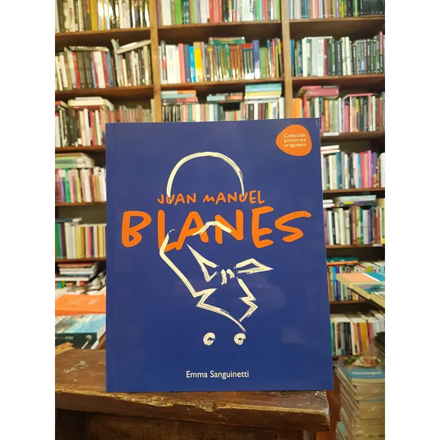 Juan Manuel Blanes. Colección Pintores Uruguayos