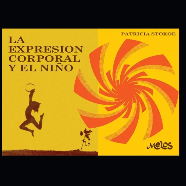 Libro: La Expresión Corporal Y El Niño: Un Manual Para La De