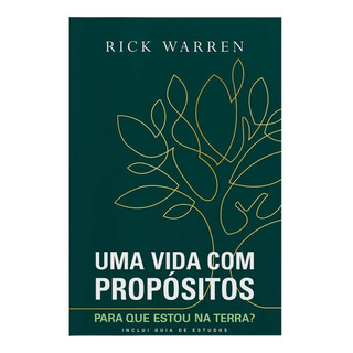 Uma Vida Com Propósitos - Capa 2024 - Rick Warren - Livro Físico Uma Vida Com Propósitos - Capa 2024 - Rick Warren - Livro Físico