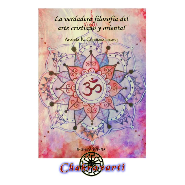 Verdadera Filosofía Arte Cristiano Y Oriental Coomaraswamy