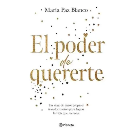 El poder de quererte de María Paz Blanco editorial Planeta en Español
