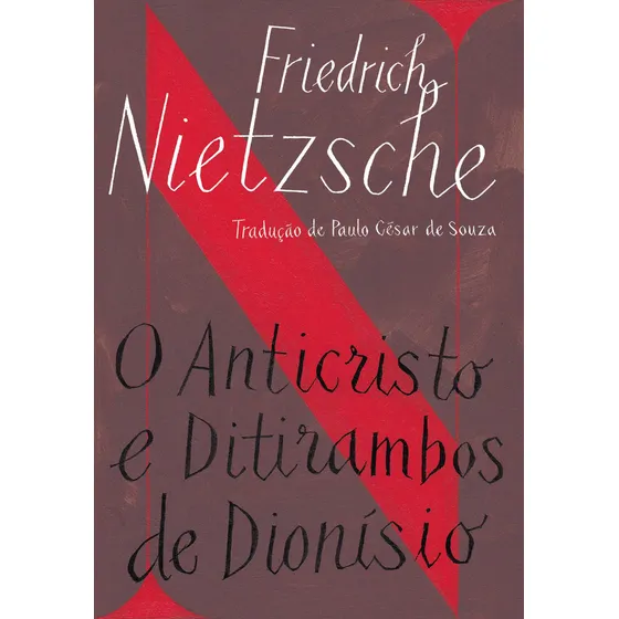 O anticristo / ditirambos de Dionísio, de Nietzsche, Friedrich. Editorial Editora Schwarcz SA, capa mole em português, 2016