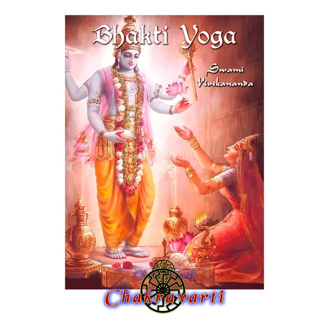 Bhakti Yoga, Sendero Del Amor, Swami Vivekananda (hinduismo)