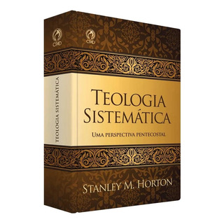 Teologia Sistemática, De Horton, Stanley. Editorial Cpad, Capa Dura Em Português, 1997 Teologia Sistemática, De Horton, Stanley. Editorial Cpad, Capa Dura Em Português, 1997