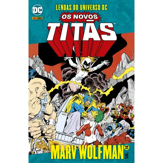 Os Novos Titãs Vol. 18: Lendas do Universo DC, de Wolfman, Marv. Editorial Panini Brasil LTDA, capa mole em português, 2021