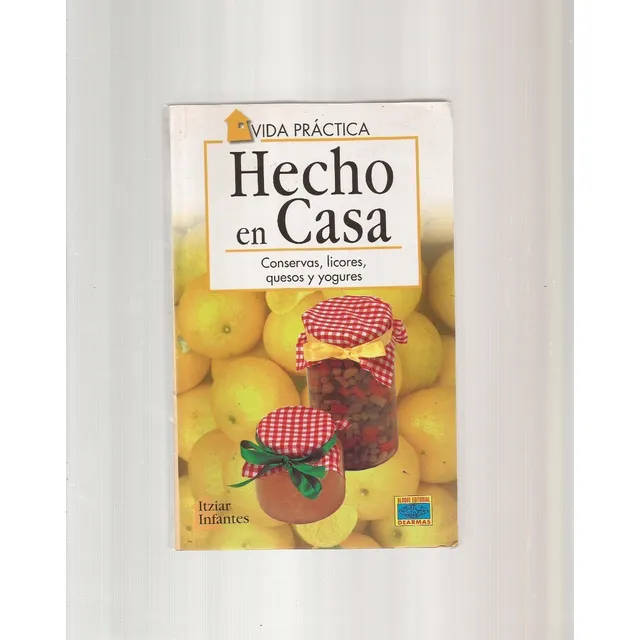 Hecho En Casa Conservas, Licores, Quesos Y Yogures  ##