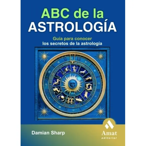 Abc De La Astrología - Los Secretos De La Astrología