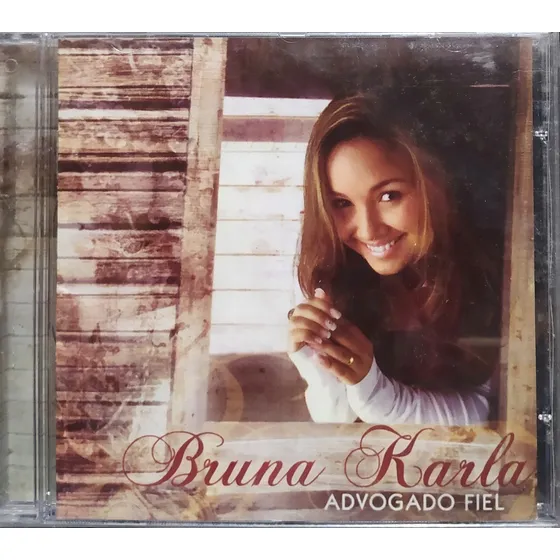  Bruna Karla Advogado Fiel Cd Original Lacrado