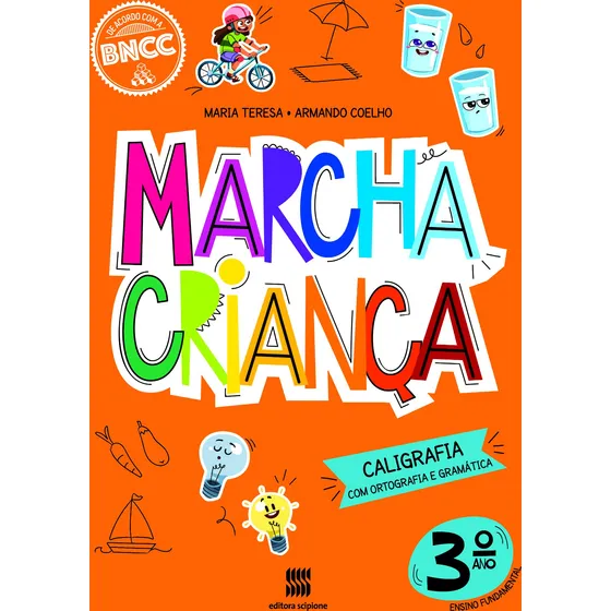 Livro Marcha criança Caligrafia com ortografia e gramática 3 ano De Maria Teresa Editora Scipione Didáticos em português 2020
