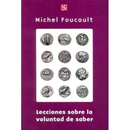Lecciones Sobre La Voluntad De Saber, Foucault, Ed. Fce