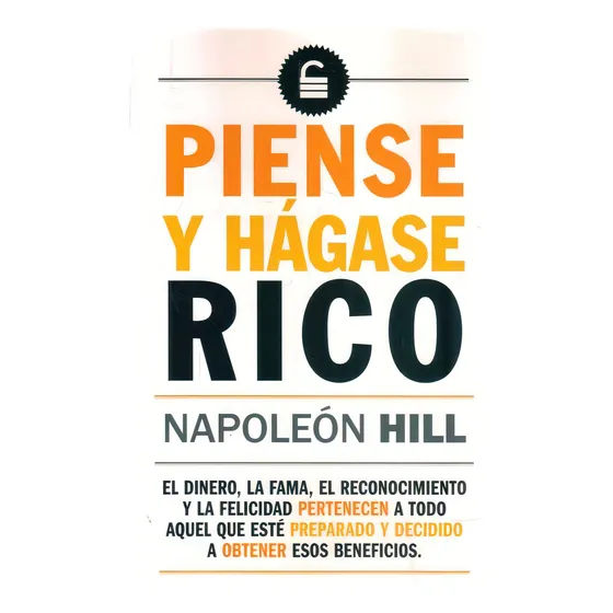 Libro: Piense Y Hágase Rico - Napoleón Hill