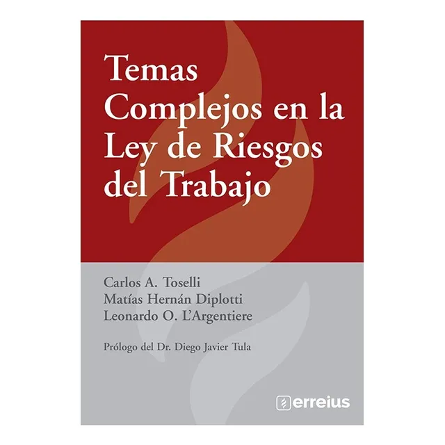Temas Complejos En La Ley De Riesgos Del Trabajo, De Carlos Toselli. Editorial Errepar, Tapa Blanda, Edición 1 En Español, 2023