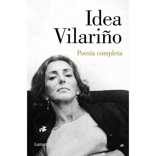 Poesia Completa, de Idea Vilariño. Editorial Lumen, tapa blanda en español, 0