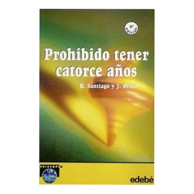 Prohibido Tener Catorce Años