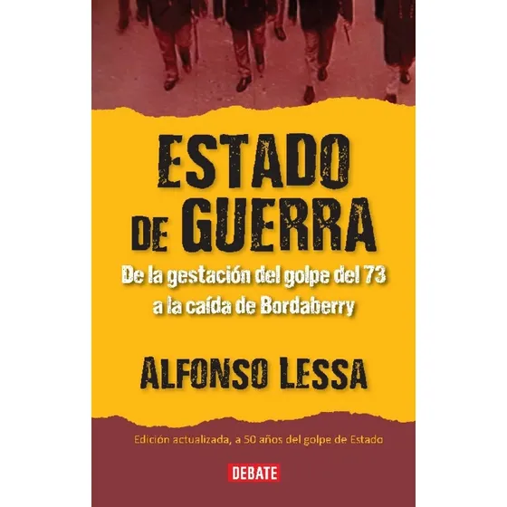 Estado De Guerra (ed. Actualizada) - Alfonso Lessa