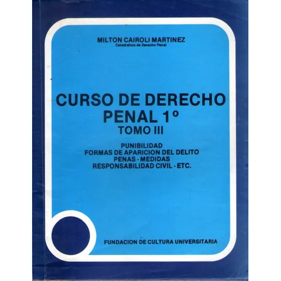 Curso De Derecho Penal 1 Tomo 3 Milton Cairoli Martínez
