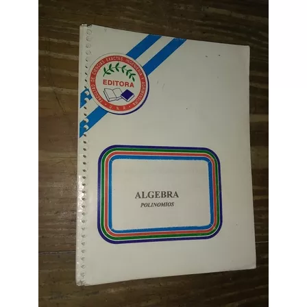 Álgebra. Polinomios. Fceia Unr