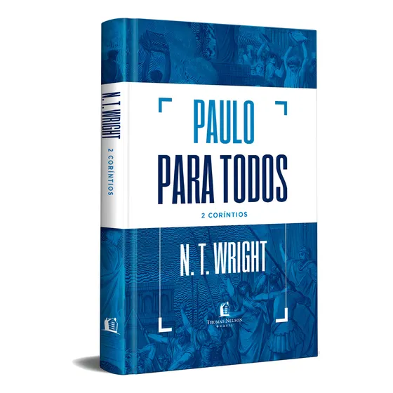Paulo Para Todos 2 Coríntios de Nt Wright Editora Thomas Nelson Brasil Português 2021