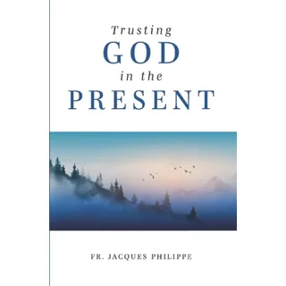 Livro: Trusting God In The Present Livro: Trusting God In The Present