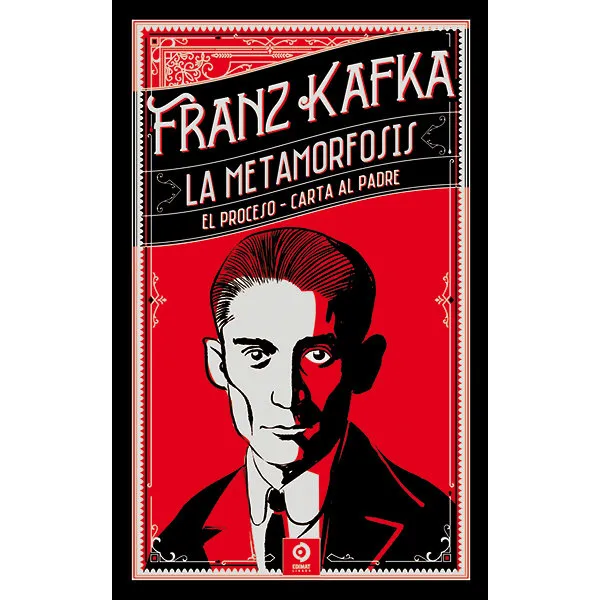 La Metamorfosis El Proceso Carta Al Padre, De Kafka, Franz., Vol. 1. Editorial Edimat Libros, Edición 1 En Español, 2024