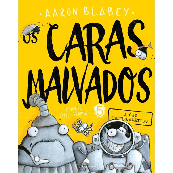 Os caras malvados 5, de Blabey, Aaron. Os caras malvados (5), vol. 5. Editorial Saber e Ler Editora Ltda, capa mole em português, 2019