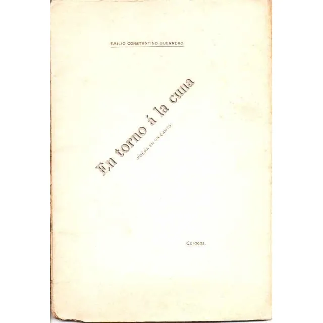 En Torno A La Cuna Poema En Un Canto Caracas 1910