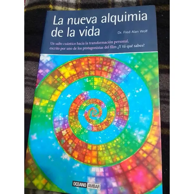 La Nueva Alquimia De La Vida - Fred Alan Wolf