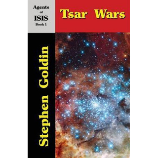 Libro Tsar Wars : Agents Of Isis, Book 1 - Stephen Goldin Libro Tsar Wars : Agents Of Isis, Book 1 - Stephen Goldin