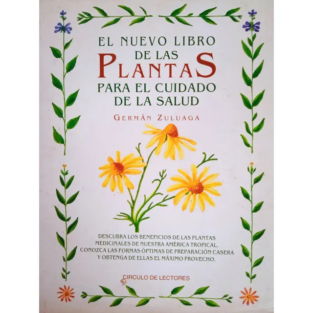 El Nuevo Libro De Las Plantas Para El Cuidado De La Salud