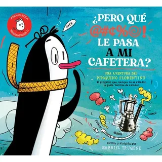 Libro Libro ¿pero Qué Le Pasa A Mi Cafetera?, De Gabriel Frugone. Editorial Apila, Tapa Dura, Edición 1 En Español, 2023 Libro Libro ¿pero Qué Le Pasa A Mi Cafetera?, De Gabriel Frugone. Editorial Apila, Tapa Dura, Edición 1 En Español, 2023