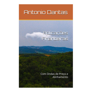 Libro: Aplicações Financeiras: Com Ondas De Preço E Edition) Libro: Aplicações Financeiras: Com Ondas De Preço E Edition)