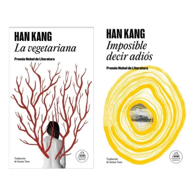 La Vegetaria + Imposible Decir Adiós - Han Kang - Nobel