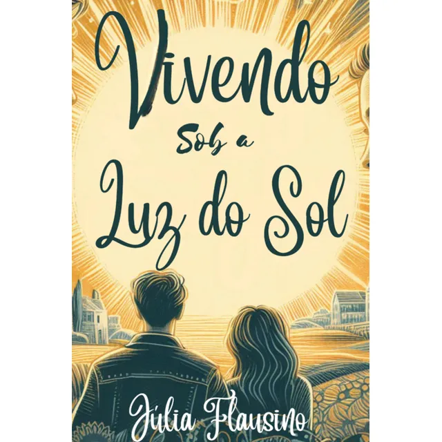 Vivir bajo la luz del sol