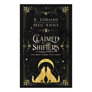 Libro: Clamed By The Shifters: Alternate Cover Edition (the Libro: Clamed By The Shifters: Alternate Cover Edition (the