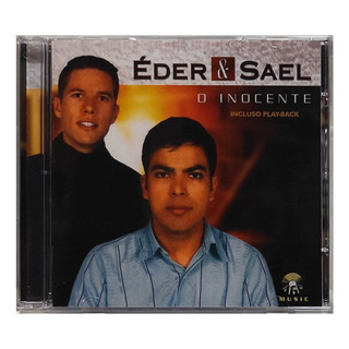 Éder E Sael O Inocente Bônus Playback Cd Original Lacrado Éder E Sael O Inocente Bônus Playback Cd Original Lacrado