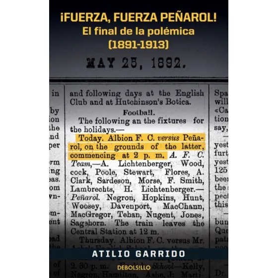 ¡fuerza, Fuerza Peñarol! El Final De La Polémica (1891-1913)