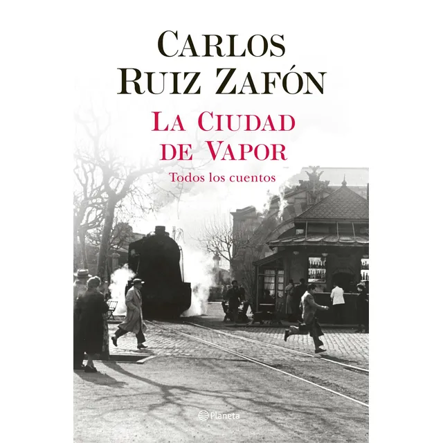 La ciudad de vapor, de Ruiz Zafón, Carlos. Autores Españoles e Iberoamericanos Editorial Planeta México, tapa blanda en español, 2020