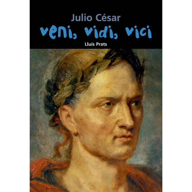 Libro Julio César. Veni, Vidi, Vici