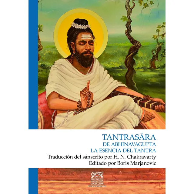 Tantrasara. La Esencia Del Tantra. Abhinavagupta