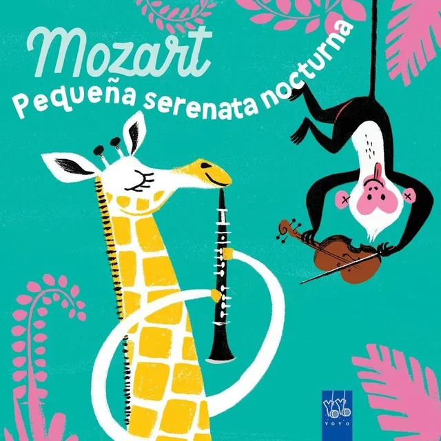 Libro: Mozart. Pequeña Serenata Nocturna. Yoyo. Yoyo