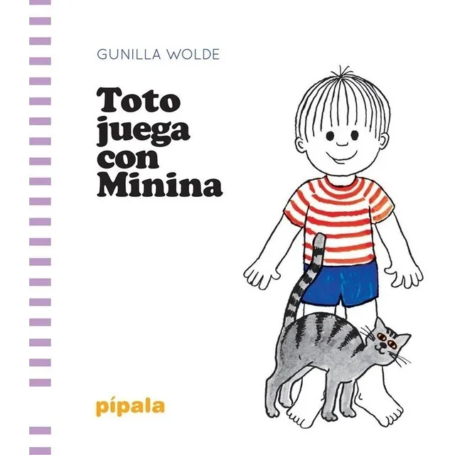 Toto Juega Con Minina - Gunilla Wolde - Pipala - Libro