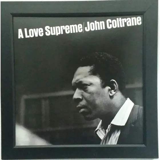 Quadro Lp John Coltrane A Love Supreme Capa Do Disco D Vinil