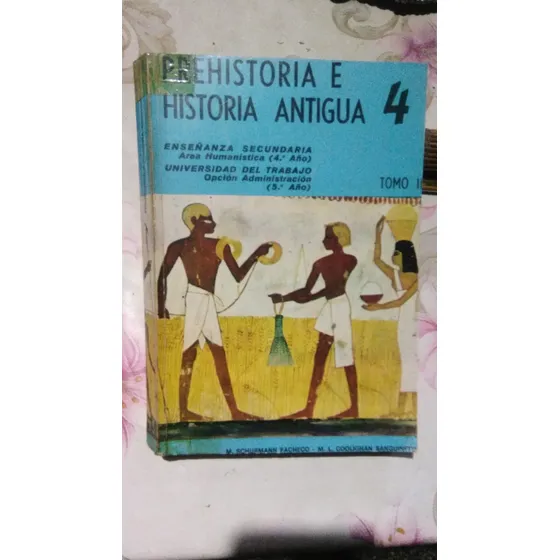 Prehistoria E Historia Antigua 4. Tomo  Ii. Schurmann