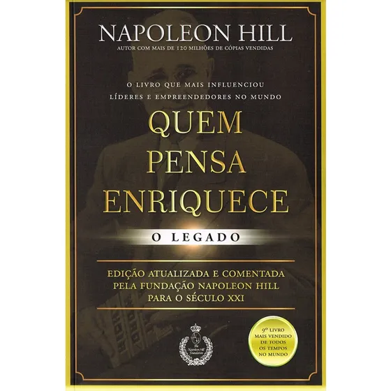 Quem pensa enriquece - o legado: O legado, de Hill, Napoleon. Editorial CDG Edições e Publicações Eireli, capa mole em português, 2018