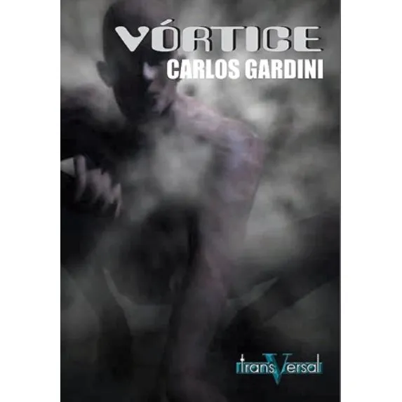 Vórtice Carlos Gardini Libro Nuevo