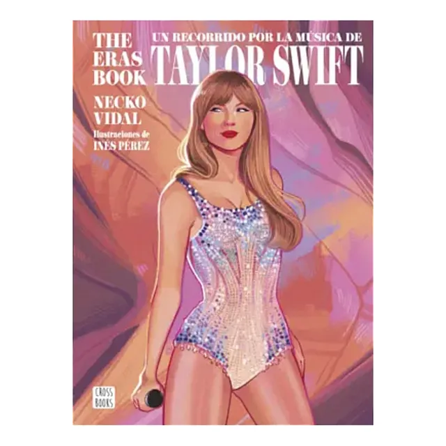 The Eras Book La Música De Taylor Swift Un Recorrido