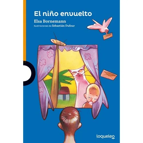 El Niño Envuelto - Loqueleo