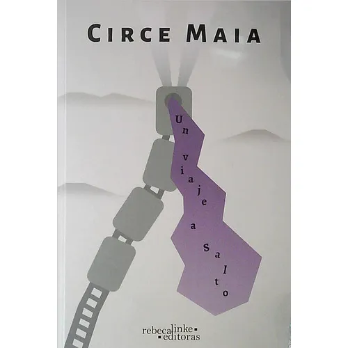 Un Viaje A Salto, De Circe Maia. Editorial Rebeca Linke En Español