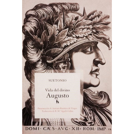 Vida Del Divino Augusto - Suetonio Vida Del Divino Augusto - Suetonio