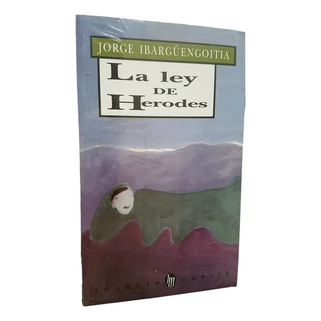 La Ley De Herodes Jorge Ibarguengoitia Nuevo Sellado
